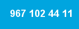 967 102 44 11 967 102 44 11